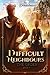 Difficult Neighbours: The Order: Book 7