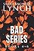 Bad Series: Books 4-6 (Bad Box Sets)