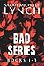 Bad Series: Books 1-3 (Bad Box Sets)