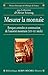 Mesurer la monnaie: Banques centrales et construction de l'autorité monétaire (XIXe - XXe siècle). Sous la direction d'Olivier Feiertag (French Edition)