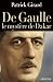 De Gaulle le mystère de Dak...