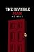 The Invisible Man (Annotated): A Grotesque Romance