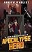 Apocalypse Hero (The New World Adventures of Dan #1)