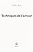 Techniques de l' amour (Fiction) (French Edition)