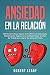 Ansiedad en la Relación: El...