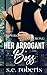 Her Arrogant Boss