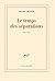 Le temps des séparations (French Edition)