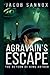 Agravain's Escape: The Return of King Arthur
