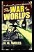 The War of the Worlds Illustrated & Annotated
