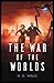 The War of the Worlds Illustrated & Annotated