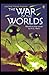 The War of the Worlds Illustrated & Annotated