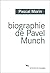 Biographie de Pavel Munch