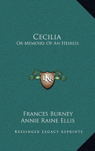 Cecilia: Or Memoirs Of An Heiress