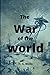The War of the Worlds by H. G. Wells Annotated Edition
