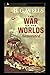 The War of the Worlds By H. G. Wells (Annotated Edition)