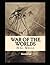 The War of the Worlds by H. G. Wells (Annotated): War stories, Martians Fiction, Science fiction, Mars (Planet) Fiction, Space warfare Fiction, Imaginary wars and battles, Life on other planets