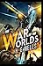 The War of the Worlds Novel by H. G. Wells :(Annotated Edition)