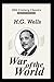 The War of the Worlds Novel by H. G. Wells :(Annotated Edition)