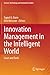 Innovation Management in the Intelligent World: Cases and Tools (Science, Technology and Innovation Studies)