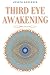 Third Eye Awakening: A Guided Meditation manual to Expand Mind Power, Enhance Intuition, Psychic Abilities using Chakra Meditation & Self Healing