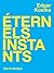 Éternels instants (French Edition)