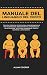 Manuale Del Linguaggio Del Corpo: Tecniche Pratiche Di Psicologia Comportamentale Per Riconoscere Immediatamente Le Personalità Delle Persone, ... E Scoprire I Loro Segreti. (Italian Edition)