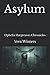 Asylum: Ophelia Hargreaves Chronicles (Italian Edition)