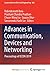 Advances in Communication, Devices and Networking: Proceedings of ICCDN 2019