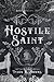 Hostile Saint by India R. Adams