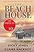 The Beach House: Some Secrets Return To Haunt You (The Shona Jackson)