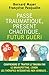 Passé traumatique, présent chaotique, futur guéri by Bernard Mayer