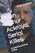 John Arthur Ackroyd, Serial...