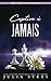 Captive à jamais (French Edition)