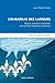 L'Embarras des langues: Origine, conception et évolution de la politique linguistique québécoise (French Edition)