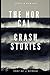 The Nor Cali Crash Stories: A Sort of a Memoir