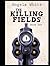 The Killing Fields (Alexa's Travels)