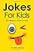 Jokes For Kids: 229 Hilario...