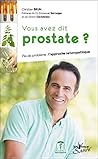 Vous avez dit prostate ? (French Edition) Vous avez dit prostate ? (French Edition)