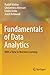 Fundamentals of Data Analytics: With a View to Machine Learning