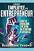From Employee to Entrepreneur: How to Overcome the Fear of Starting a Business