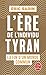 L'ère de l'individu tyran