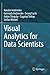 Visual Analytics for Data Scientists
