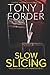 Slow Slicing (The DI Jimmy Bliss Crime Series)
