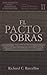 El Pacto de Obras: Su Fundamento Confesional y Bíblico (Rescatando Nuestra Herencia Confesional) (Spanish Edition)