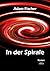 In der Spirale by Adam Fischer