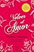 Volver al amor: Basado en los principios de Un curso de milagros