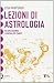 Lezioni di astrologia by Lisa Morpurgo Lezioni di astrologia by Lisa Morpurgo
