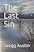 The Last Sin (Spanish Edition)