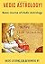 Vedic Astrology: Basic lessons for begginers by Vedic Astrology!: Discover The Unique Observer You Are In Life With This Step-By-Step Template To Reading Your Vedic Astrology Birth Chart