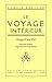 Le Voyage intérieur: Songe d'une vie (French Edition)